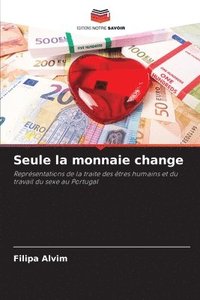 bokomslag Seule la monnaie change