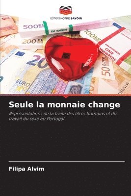 bokomslag Seule la monnaie change