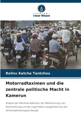 bokomslag Motorradtaximen und die zentrale politische Macht in Kamerun