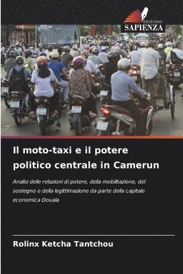 bokomslag Il moto-taxi e il potere politico centrale in Camerun