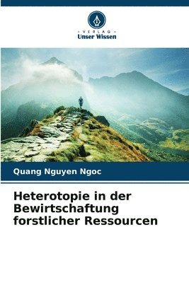 bokomslag Heterotopie in der Bewirtschaftung forstlicher Ressourcen