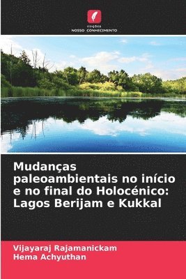 Mudanas paleoambientais no incio e no final do Holocnico 1