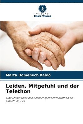 bokomslag Leiden, Mitgefhl und der Telethon