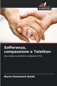 bokomslag Sofferenza, compassione e Telethon