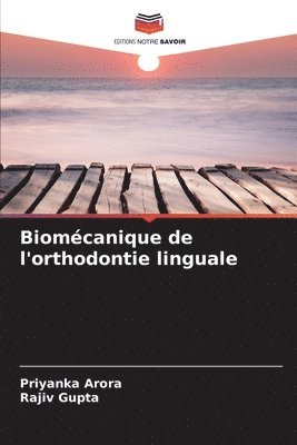 bokomslag Biomcanique de l'orthodontie linguale