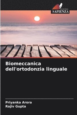 bokomslag Biomeccanica dell'ortodonzia linguale