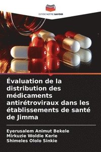 bokomslag valuation de la distribution des mdicaments antirtroviraux dans les tablissements de sant de Jimma