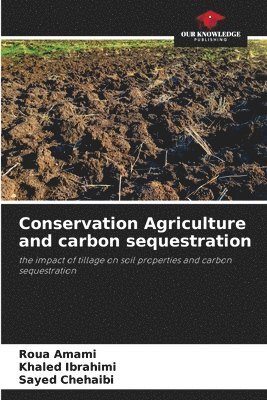 Conservation Agriculture and carbon sequestration 1