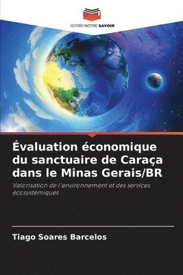 valuation conomique du sanctuaire de Caraa dans le Minas Gerais/BR 1