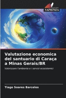 bokomslag Valutazione economica del santuario di Caraa a Minas Gerais/BR