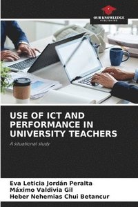 bokomslag Use of ICT and Performance in University Teachers