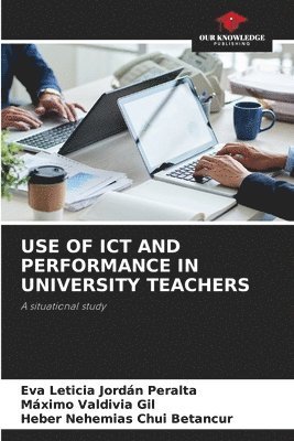 bokomslag Use of ICT and Performance in University Teachers