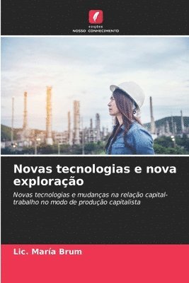 bokomslag Novas tecnologias e nova explorao