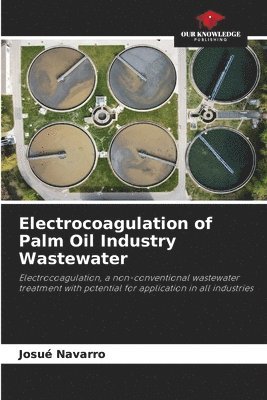 Electrocoagulation of Palm Oil Industry Wastewater 1