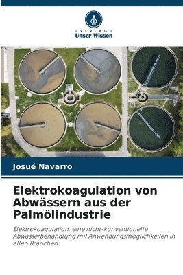 Elektrokoagulation von Abwssern aus der Palmlindustrie 1
