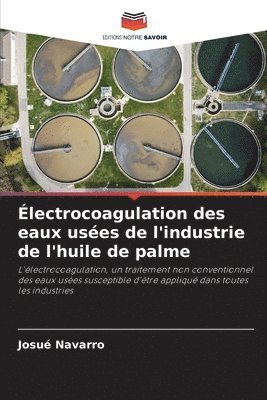 bokomslag lectrocoagulation des eaux uses de l'industrie de l'huile de palme