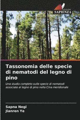 Tassonomia delle specie di nematodi del legno di pino 1
