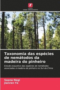 bokomslag Taxonomia das espcies de nemtodos da madeira do pinheiro