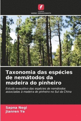 Taxonomia das espcies de nemtodos da madeira do pinheiro 1