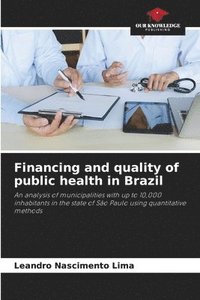 bokomslag Financing and quality of public health in Brazil