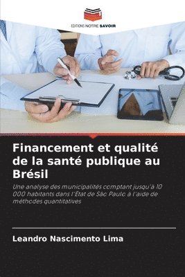 Financement et qualit de la sant publique au Brsil 1