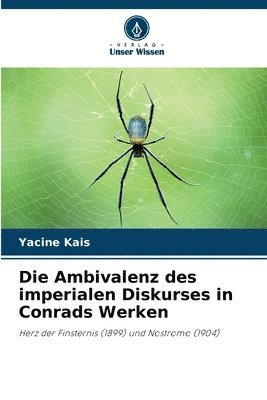 bokomslag Die Ambivalenz des imperialen Diskurses in Conrads Werken