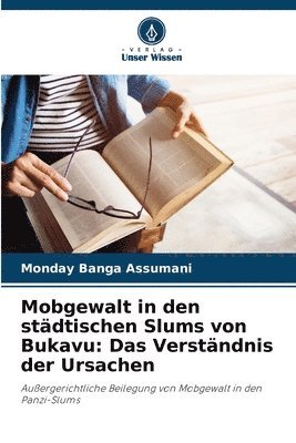 bokomslag Mobgewalt in den stdtischen Slums von Bukavu