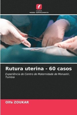 Rutura uterina - 60 casos 1