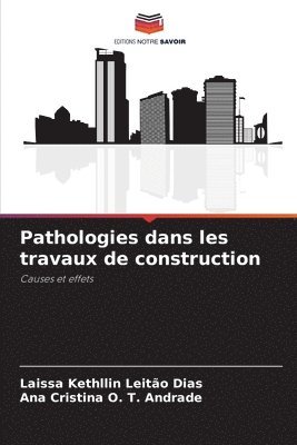 bokomslag Pathologies dans les travaux de construction