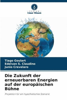 bokomslag Die Zukunft der erneuerbaren Energien auf der europischen Bhne