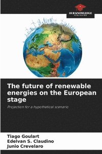 bokomslag The future of renewable energies on the European stage