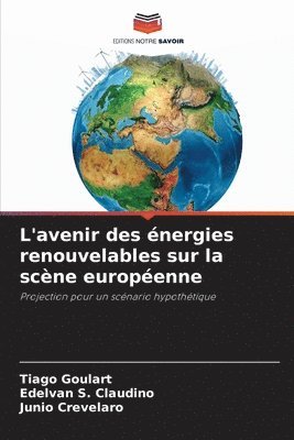 bokomslag L'avenir des énergies renouvelables sur la scène européenne