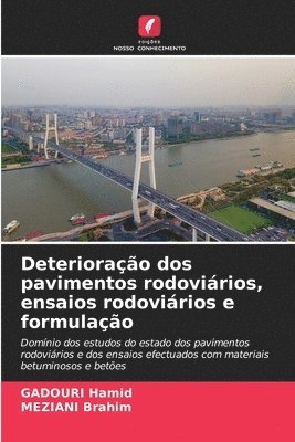 bokomslag Deteriorao dos pavimentos rodovirios, ensaios rodovirios e formulao