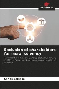 bokomslag Exclusion of shareholders for moral solvency