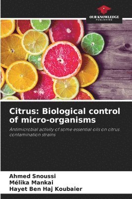 Ahmed Snoussi, Mélika Mankai, Hayet Ben Haj Koubaier - Citrus, Häftad