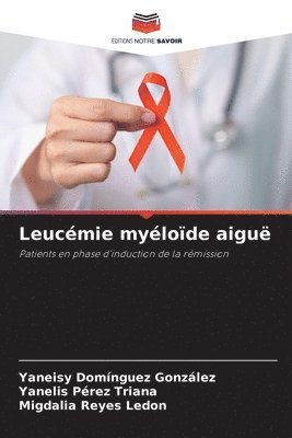 Yaneisy Domínguez González, Yanelis Pérez Triana, Migdalia Reyes Ledon - Leucémie myéloïde aiguë, Häftad