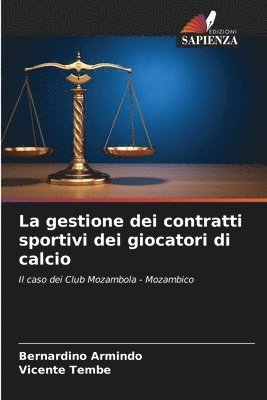 bokomslag La gestione dei contratti sportivi dei giocatori di calcio