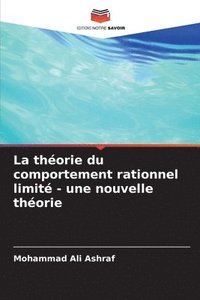 bokomslag La thorie du comportement rationnel limit - une nouvelle thorie