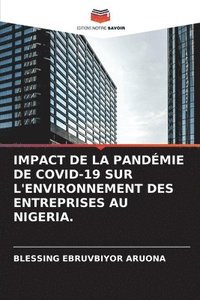 bokomslag Impact de la Pandmie de Covid-19 Sur l'Environnement Des Entreprises Au Nigeria.
