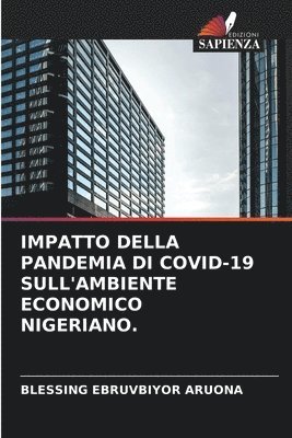 Impatto Della Pandemia Di Covid-19 Sull'ambiente Economico Nigeriano. 1