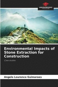 bokomslag Environmental Impacts of Stone Extraction for Construction