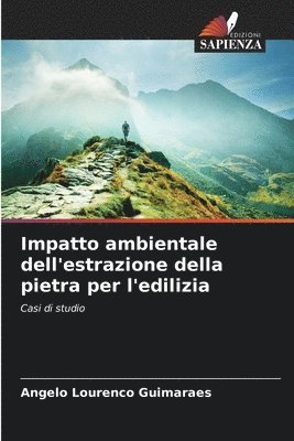 bokomslag Impatto ambientale dell'estrazione della pietra per l'edilizia