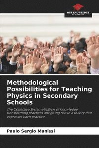 bokomslag Methodological Possibilities for Teaching Physics in Secondary Schools