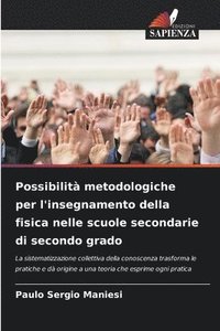 bokomslag Possibilit metodologiche per l'insegnamento della fisica nelle scuole secondarie di secondo grado