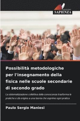 Possibilit metodologiche per l'insegnamento della fisica nelle scuole secondarie di secondo grado 1