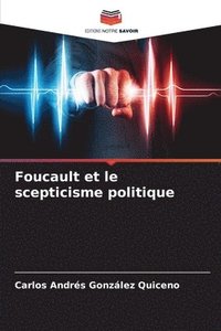 bokomslag Foucault et le scepticisme politique