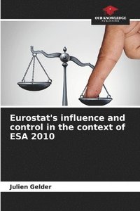 bokomslag Eurostat's influence and control in the context of ESA 2010