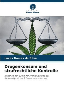 Drogenkonsum und strafrechtliche Kontrolle 1