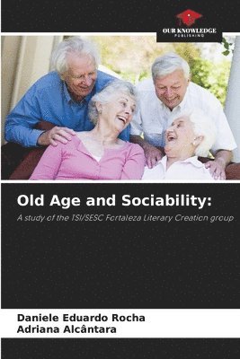 Old Age and Sociability 1