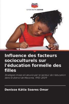 Influence des facteurs socioculturels sur l'ducation formelle des filles 1